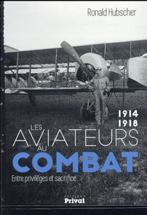 Histoire des aviateurs pendant la guerre 1914-1918