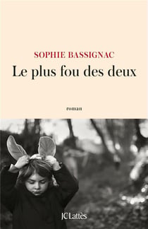 Le plus fou des deux