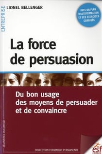 La force de persuasion (6e édition)