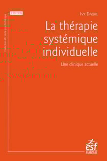 La thérapie systémique individuelle : Une clinique actuelle (3e édition)