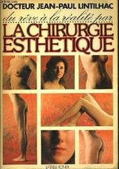 Du reve a la realite en passant par la chirurgie esthetique