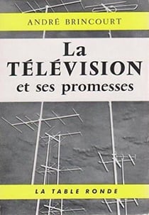 La television et ses promesses