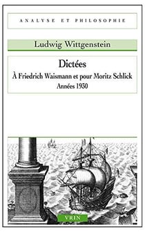 Dictées à friedrich waismann et pour moritz