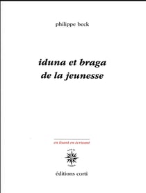 Iduna et braga - de la jeunesse