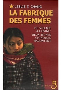La fabrique des femmes - du village à l'usine : deux jeunes chinoises racontent