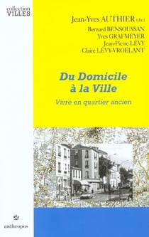 Du domicile à la ville - vivre en quartier ancien