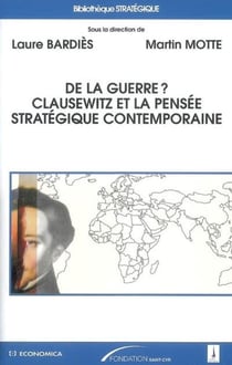 De la guerre ? Clausewitz et la réflexion strarégique contemporaine