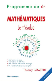 Mathématiques - Je m'évalue - Programme de 6e - 4e édition