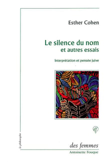 Le silence du nom et autres essais - interprétation et pensée juive