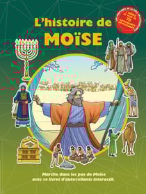 L'histoire de Moïse : Marche dans les pas de Moïse avec ce livret d'autocollants interactif