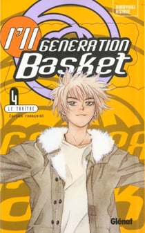 I'll generation basket t.4 - le traitre