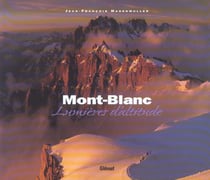 Mont-blanc - lumieres d'altitude