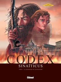Codex Sinaïticus - Tome 01 : Le manuscrit de Tischendorf