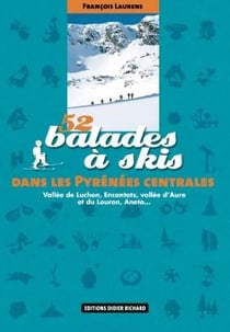 52 balades à skis dans les Pyrénées Centrales