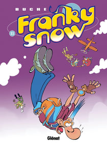 Franky Snow Tome 11 : Franky Snow s'envoie en l'air