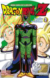 Dragon Ball Z - cycle 5 - le Cell Game Tome 2