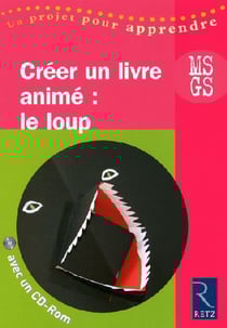 Créer un livre animé : le loup - ms, gs