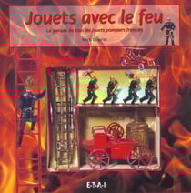 Jouets avec le feu