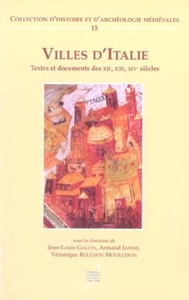 Villes d'italie - textes et documents des xiie, xiiie, xive siecles