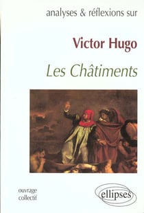Victor hugo - les chatiments