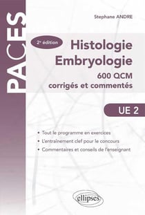 Ue2 - histologie-embryologie. 600 qcm corriges et commentes