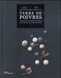 Terre de poivres - baies, graines et follicules du monde