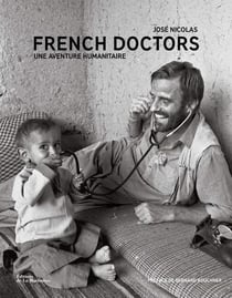 French doctors - une aventure humanitaire