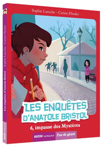 Les enquêtes d'Anatole Bristol Tome 6 : impasse des mystères
