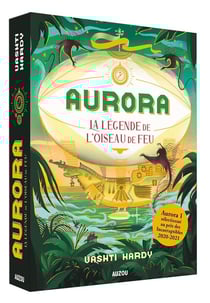 Aurora Tome 2 : la légende de l'oiseau de feu