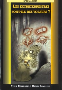 Les extraterrestres sont-ils des voleurs