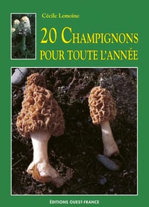 VINGT CHAMPIGNONS POUR TOUTE L'ANNEE