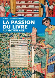 La passion du livre au Moyen-âge