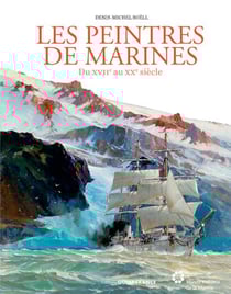 Les peintres de marines du XVII au XXe siècle