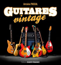 Tout l'univers des guitares vintages