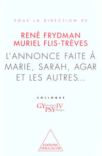 L'annonce faite à Marie, Sarah, Agar et les autres...