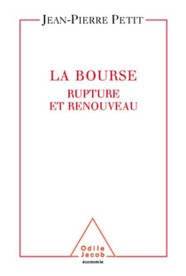 La Bourse : Rupture et renouveau