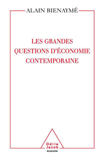 Les Grandes Questions d'économie contemporaine
