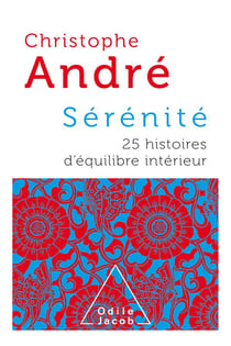 Sérénité - 25 histoires d'équilibre intérieur