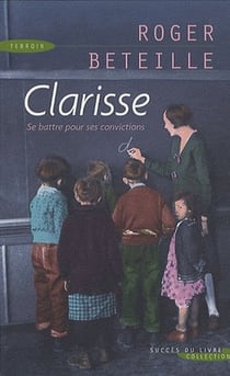Clarisse - se battre pour ses convictions