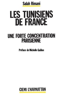 Les tunisiens de france - une forte concentration parisienne