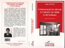 Ethnologie du décor en milieu ouvrier : Le bel ordinaire