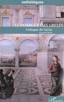 Paysage et ses grilles )colloque de cerisy