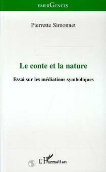 Le conte et la nature : Essai sur les médiations symboliques