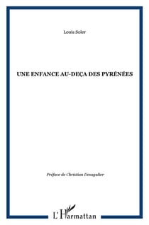 UNE ENFANCE AU-DEÇA DES PYRÉNÉES