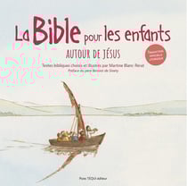 La bible pour les enfants : autour de Jésus