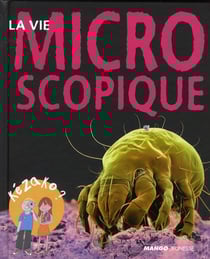 La vie microscopique