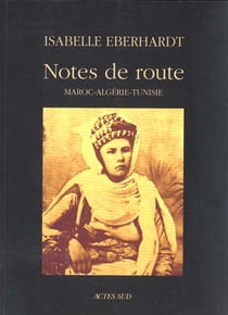 Notes de route - maroc - algerie - tunisie