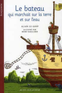 Le bateau qui marchait sur la terre et sur l'eau