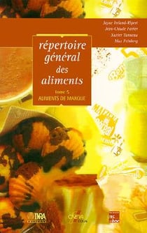 Répertoire général des aliments Tome 5 : Aliments de marque