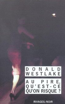 Au pire qu'est-ce qu'on risque ?